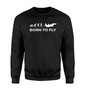 Born To Fly Military Designed Sweatshirts