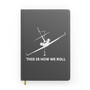 This is How We Roll Designed Notebooks