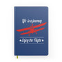 Life is a journey Enjoy the Flight Designed Notebooks