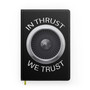 In Thrust We Trust Designed Notebooks