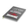 I Don't Always Stop and Look at Helicopters Designed Notebooks