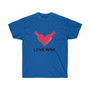 Love Wine Unisex T-shirts