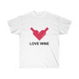 Love Wine Unisex T-shirts