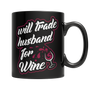 Will Trade Husband For Wine