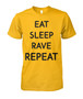 Eat, sleep, rave repeat