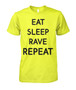 Eat, sleep, rave repeat