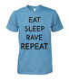 Eat, sleep, rave repeat