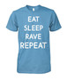 Eat, sleep, rave repeat