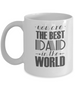 You Are The Best Dad In The World
