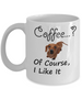 Mug For You Like Coffee and Pet