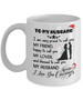 To my husband: Gift for Christmas 2018, Christmas gift ideas for husband, Merry Christmas, husband coffee mug, to my husband coffee mug, best gifts for husband, birthday gifts for husband, husband and wife coffee mug 545