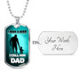 I Have A Hero I Call Him Dad -  Luxury Dog Tag