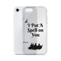I Put a Spell on You iPhone Case