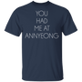 You Had Me At Annyeong T-shirt