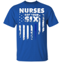 Ive Got You Six Nurses Got Your Six T-shirt