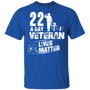 22 A Day Veteran Lives Matter T Shirt, Veterans Day Shirt