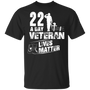 22 A Day Veteran Lives Matter T Shirt, Veterans Day Shirt