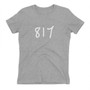 817 Fort Worth - Arlington Women's Area Code Shirt - Multiple Colors