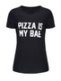 Casual Pizza Is My Bae Short Sleeve T-Shirt