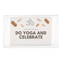 "Do Yoga and Celebrate" Pillow Case
