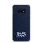 You Are Stardust - Samsung Case