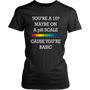 You're a 10? Maybe on the Ph Scale, because you're basic Funny Chemistry t-shirt