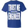 Trust me I'm an Electrical Engineer T-shirt
