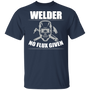 Welder no flux given t-shirt