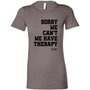 Because Therapy Ladies Tee