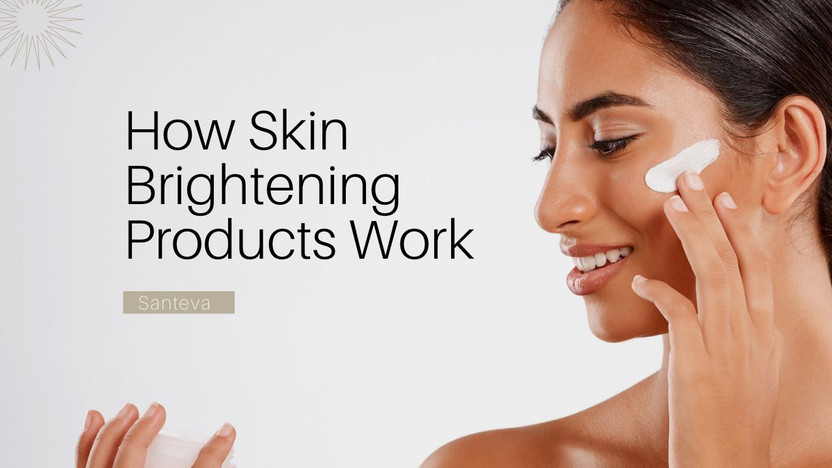 How Skin Brightening Products Work? How Skin Brightening Products Work?