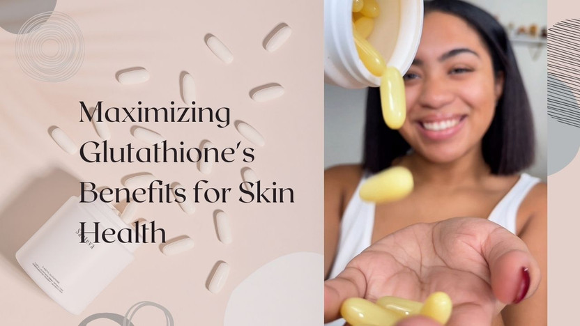 Benefits of Glutathione for Skin and Everything  You Need to Know