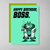 Birthday Card - Boss Birthday (OG) - Old Paper Stock