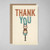 Thank You Card - No Room To Write (B)