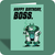 Birthday Card - Boss Birthday (OG)