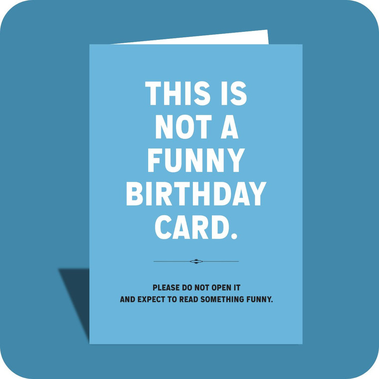 SNEAK PEEK - Birthday Card - Not a Funny Card (C)