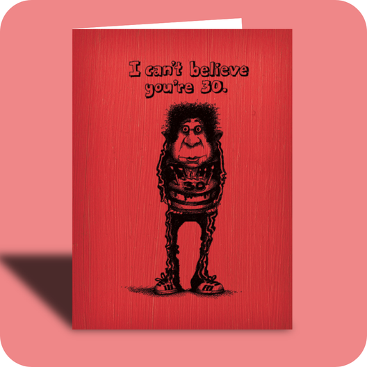 30th Birthday Card - Only 30 (OG) - Old Paper Stock