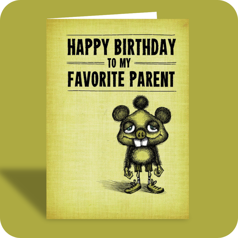 Birthday Card - Favorite Parent (OG)