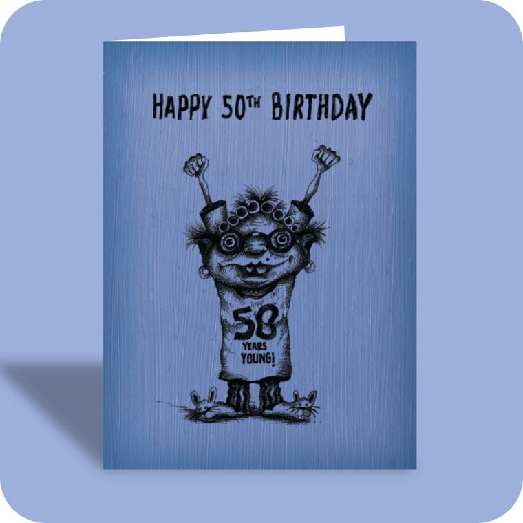 50th Birthday Card - 50 More (OG)