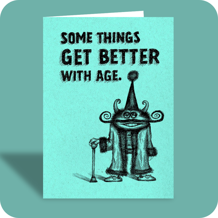 Birthday Card - Better with Age (OG)