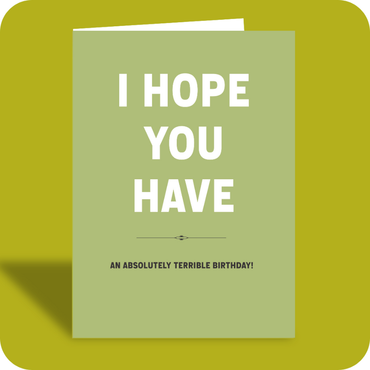 Birthday Card - Terrible Birthday (C)