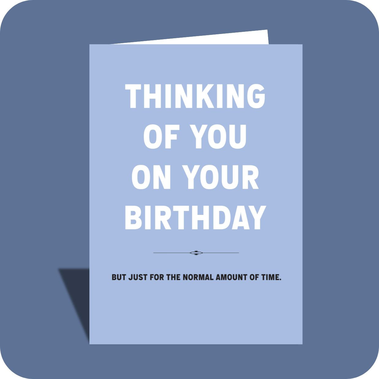 SNEAK PEEK - Birthday Card - Not Obsessing (C)