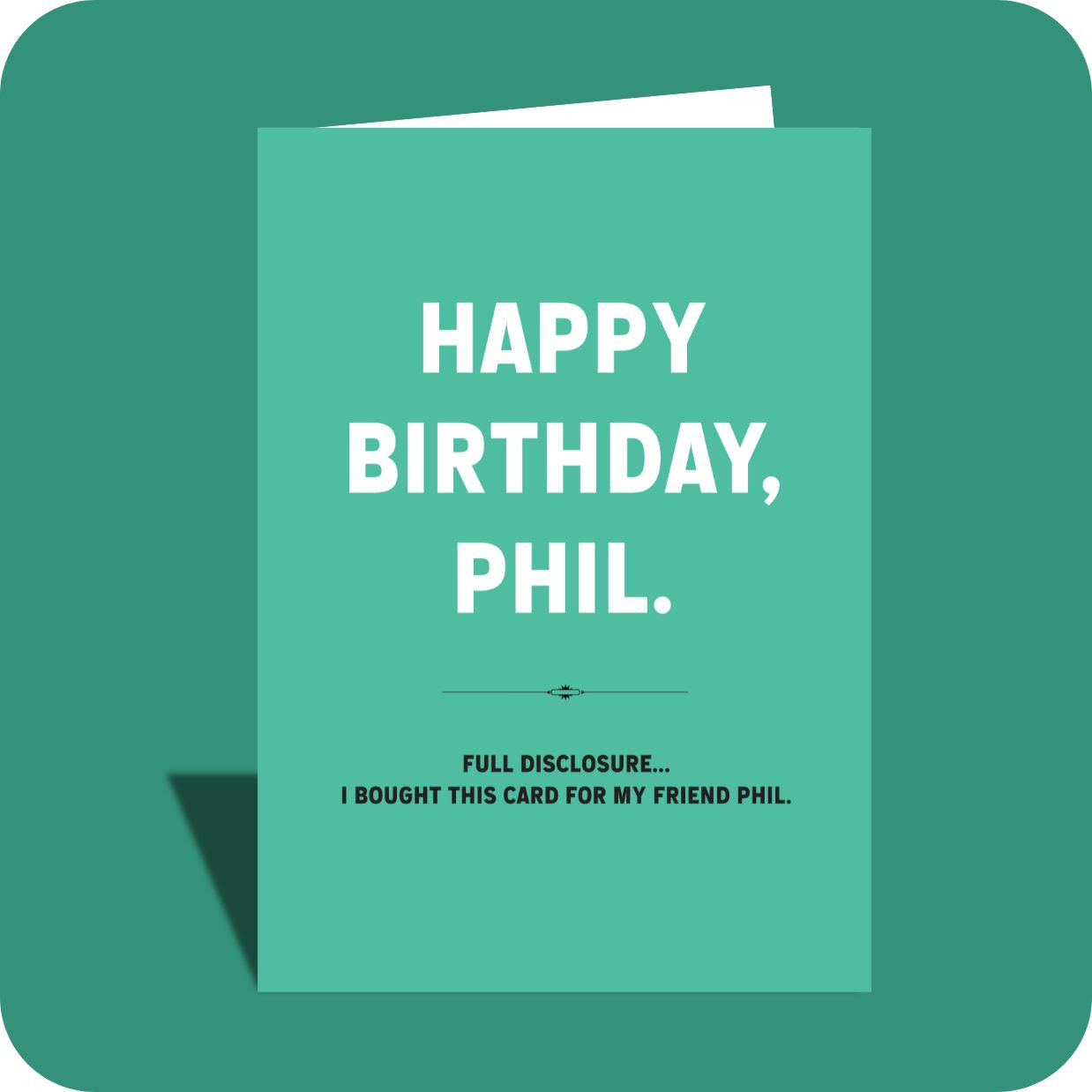 SNEAK PEEK - Birthday Card - Not Phil (C)