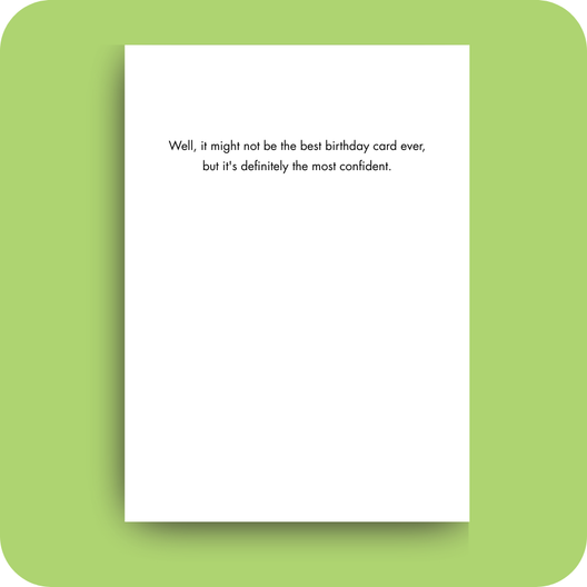 Birthday Card - Most Confident (OG) - Old Paper Stock