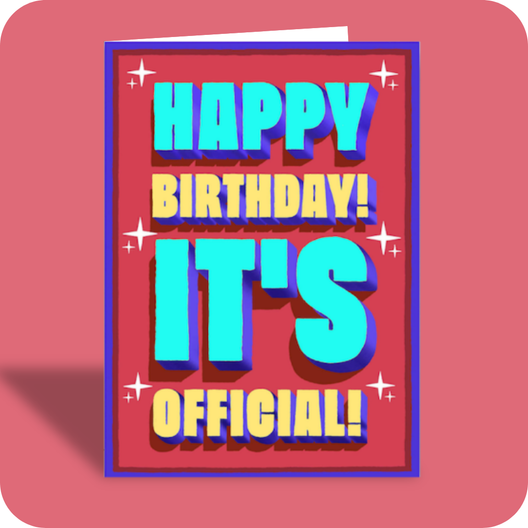 Birthday Card - It's Official (OG) - Old Paper Stock
