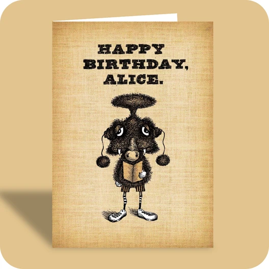 Birthday Card - Not Alice (OG) - Old Paper Stock
