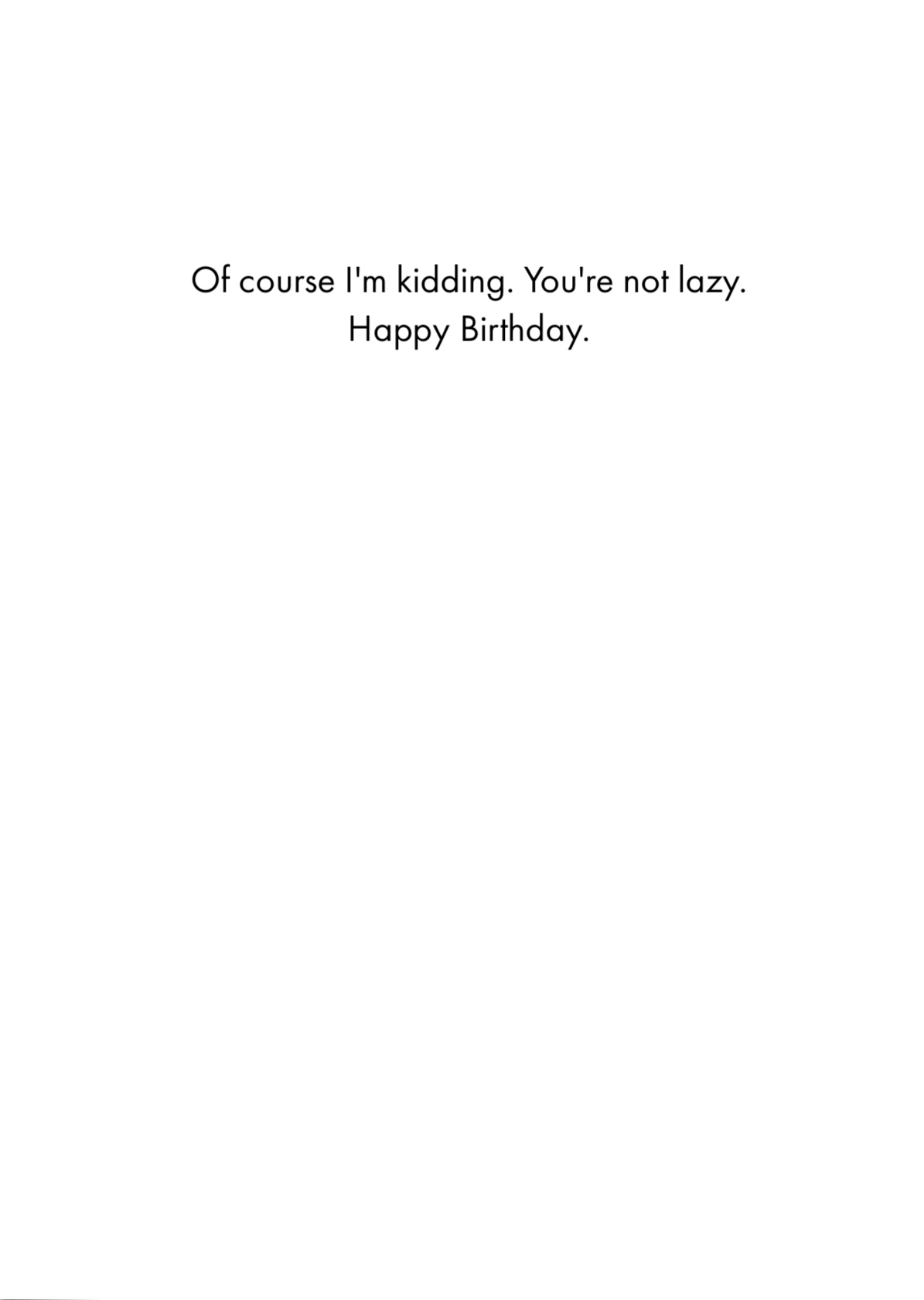 Birthday Card - Not Lazy (OG)
