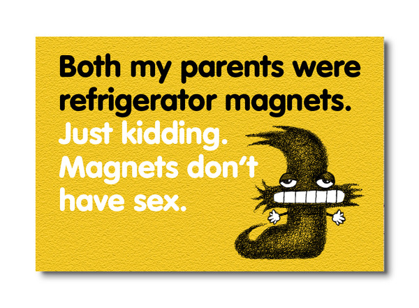 MAG-004 - BOTH PARENTS WERE MAGNETS