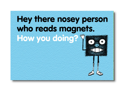 MAG-001 - NOSEY PERSON