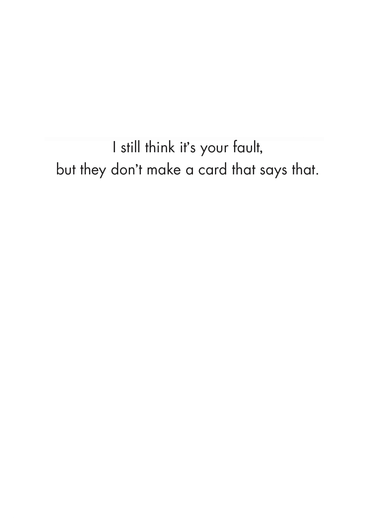 Sorry Card - Your Fault (OG)