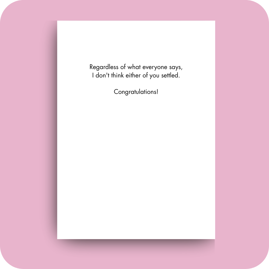 Wedding Card - Didn't Settle (OG)